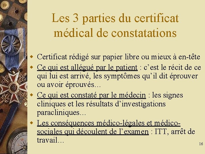 Les 3 parties du certificat médical de constatations w Certificat rédigé sur papier libre