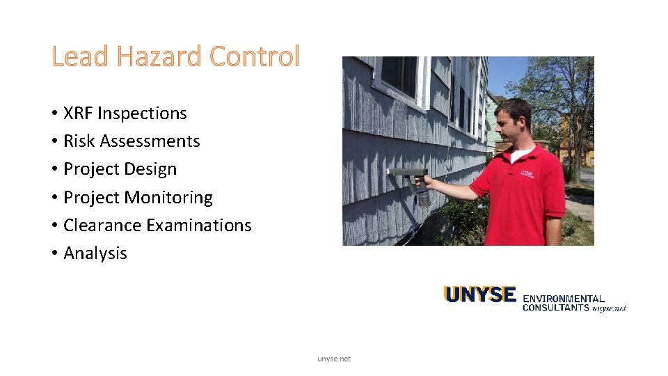 Lead Hazard Control • XRF Inspections • Risk Assessments • Project Design • Project Lead Hazard Control • XRF Inspections • Risk Assessments • Project Design • Project