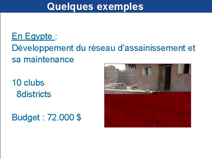  Quelques exemples En Egypte : Développement du réseau d’assainissement et sa maintenance 10