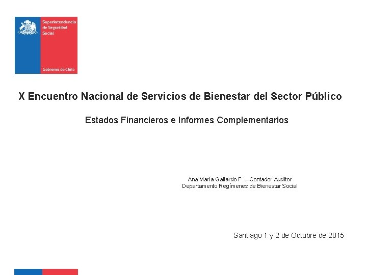 X Encuentro Nacional de Servicios de Bienestar del Sector Público Estados Financieros e Informes