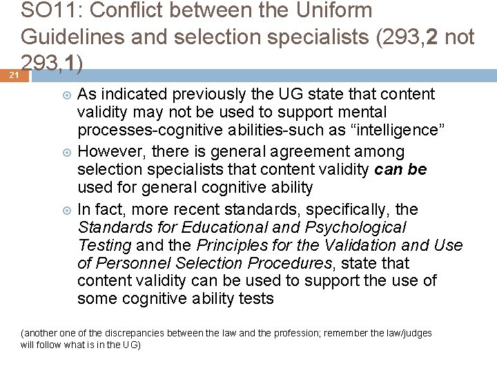 21 SO 11: Conflict between the Uniform Guidelines and selection specialists (293, 2 not