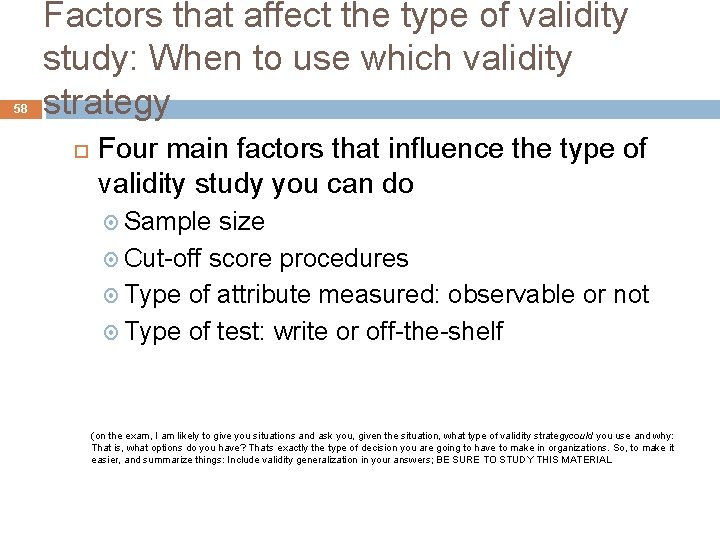 58 Factors that affect the type of validity study: When to use which validity
