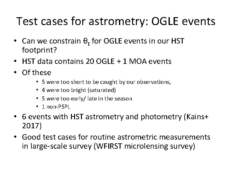 Test cases for astrometry: OGLE events • Can we constrain θE for OGLE events