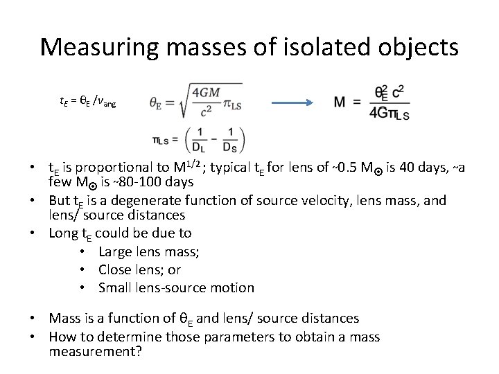 Measuring masses of isolated objects t. E = θE /vang • t. E is
