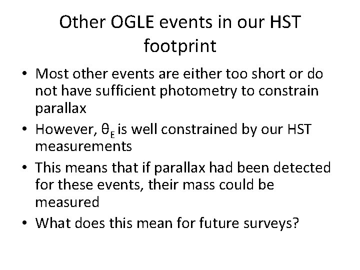 Other OGLE events in our HST footprint • Most other events are either too