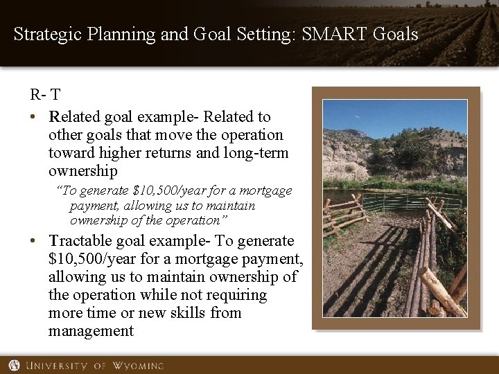 Strategic Planning and Goal Setting: SMART Goals R- T • Related goal example- Related