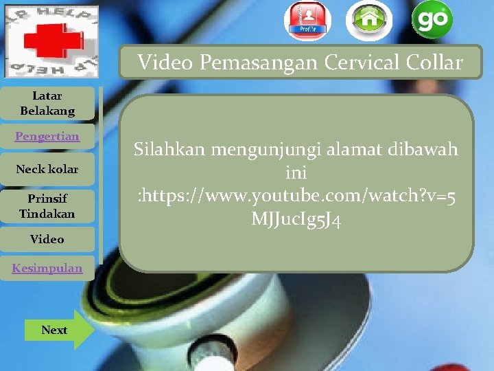 Video Pemasangan Cervical Collar Latar Belakang Pengertian Neck kolar Prinsif Tindakan Video Kesimpulan Next Video Pemasangan Cervical Collar Latar Belakang Pengertian Neck kolar Prinsif Tindakan Video Kesimpulan Next