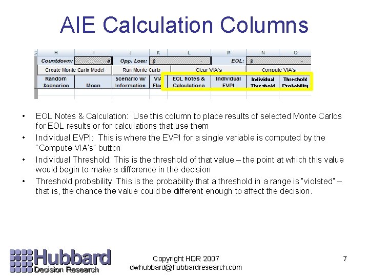 AIE Calculation Columns • • EOL Notes & Calculation: Use this column to place