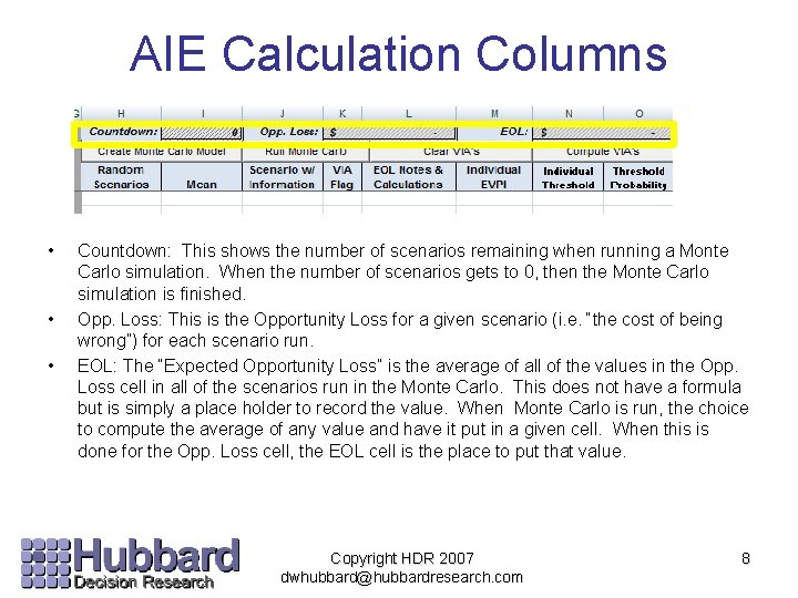 AIE Calculation Columns • • • Countdown: This shows the number of scenarios remaining