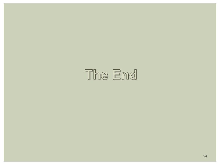 The End 24 