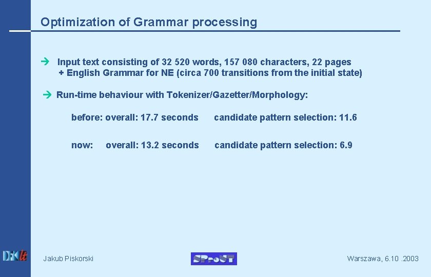 Optimization of Grammar processing Input text consisting of 32 520 words, 157 080 characters,