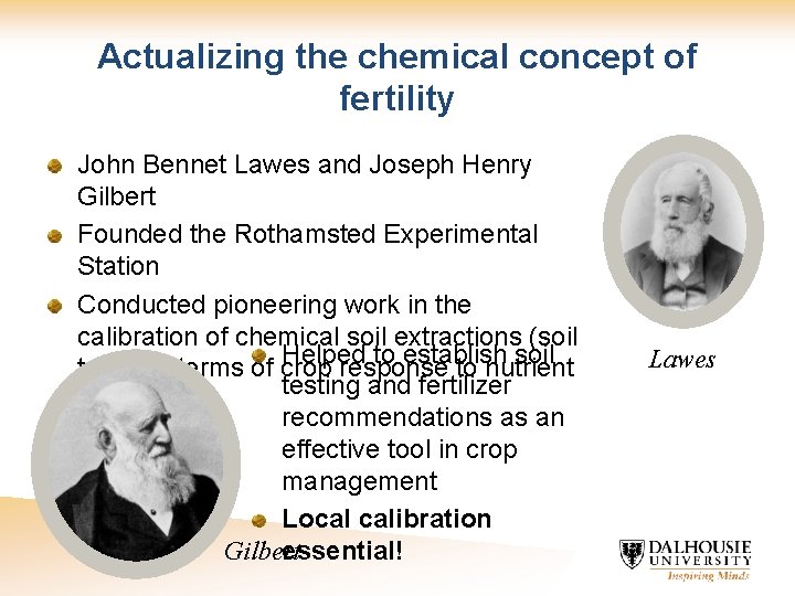 Actualizing the chemical concept of fertility John Bennet Lawes and Joseph Henry Gilbert Founded