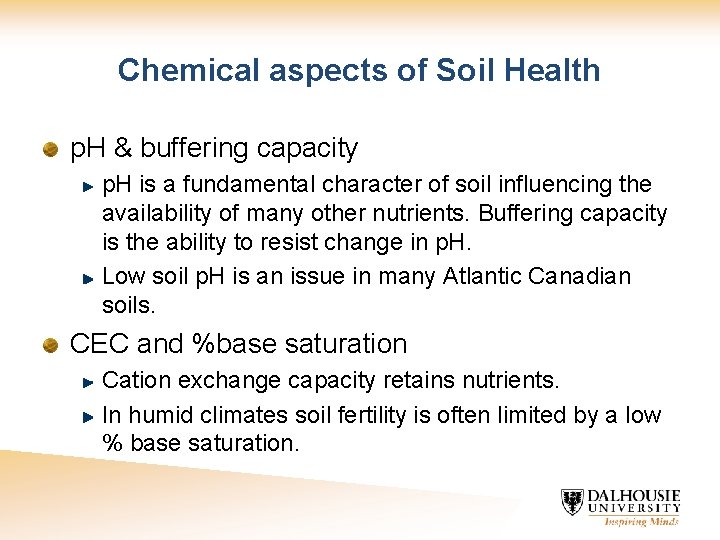 Chemical aspects of Soil Health p. H & buffering capacity p. H is a