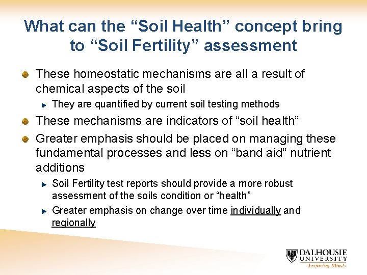 What can the “Soil Health” concept bring to “Soil Fertility” assessment These homeostatic mechanisms