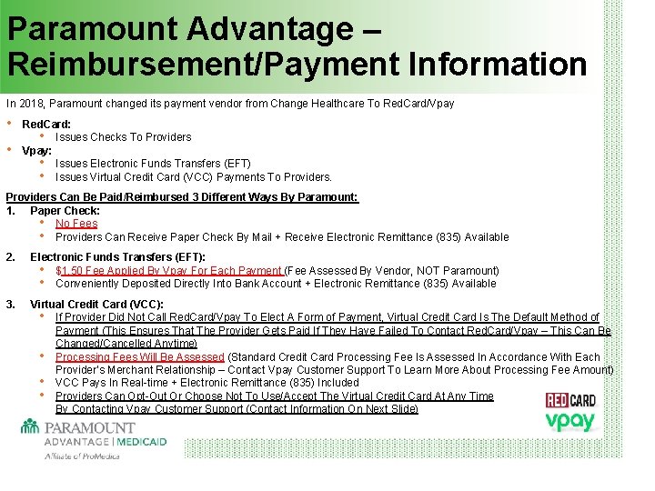 Paramount Advantage – Reimbursement/Payment Information In 2018, Paramount changed its payment vendor from Change