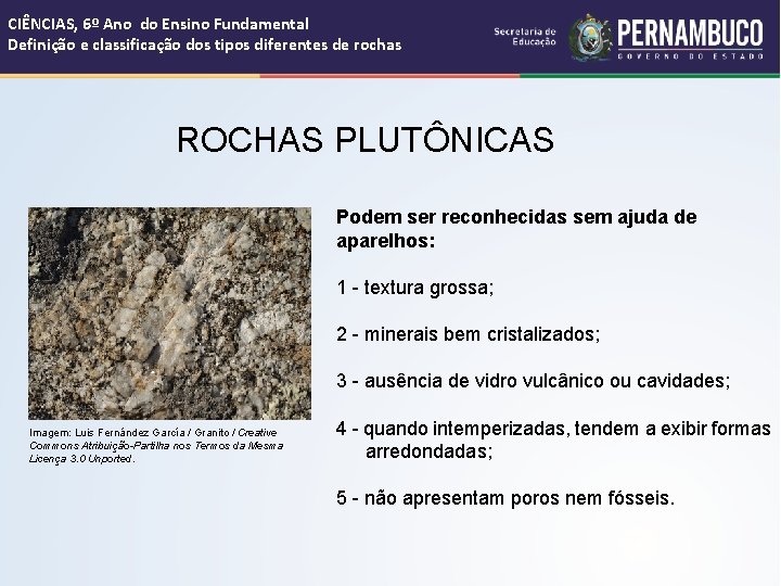 CIÊNCIAS, 6º Ano do Ensino Fundamental Definição e classificação dos tipos diferentes de rochas