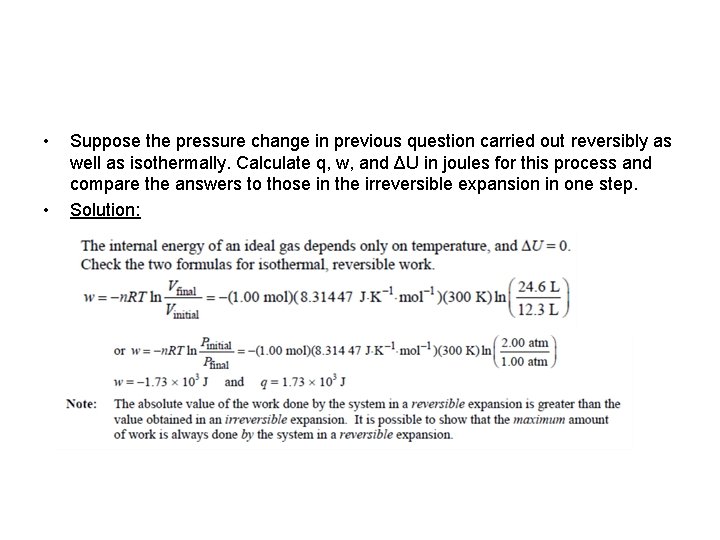  • • Suppose the pressure change in previous question carried out reversibly as
