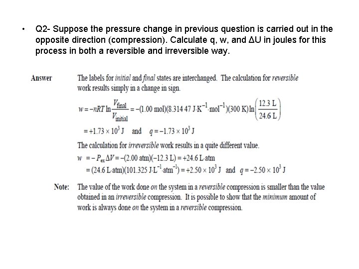  • Q 2 - Suppose the pressure change in previous question is carried