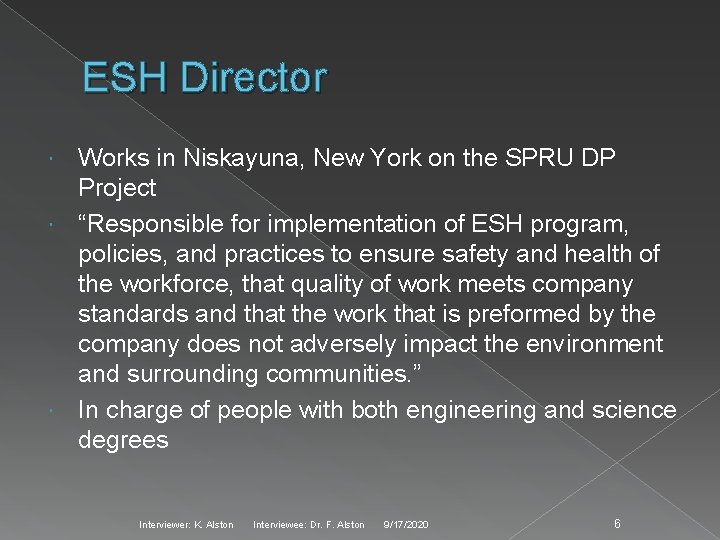 ESH Director Works in Niskayuna, New York on the SPRU DP Project “Responsible for