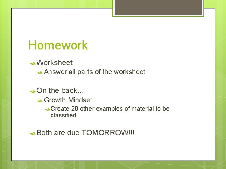 Homework Worksheet Answer On all parts of the worksheet the back… Growth Mindset Create