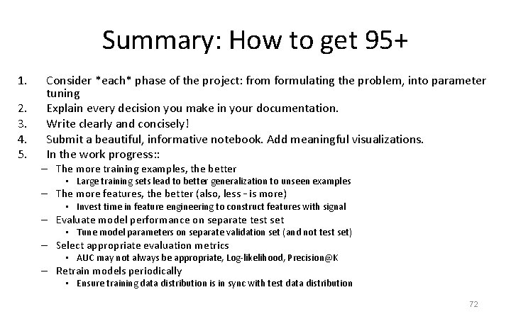 Summary: How to get 95+ 1. 2. 3. 4. 5. Consider *each* phase of