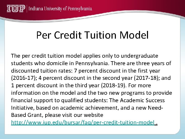 Per Credit Tuition Model The per credit tuition model applies only to undergraduate students