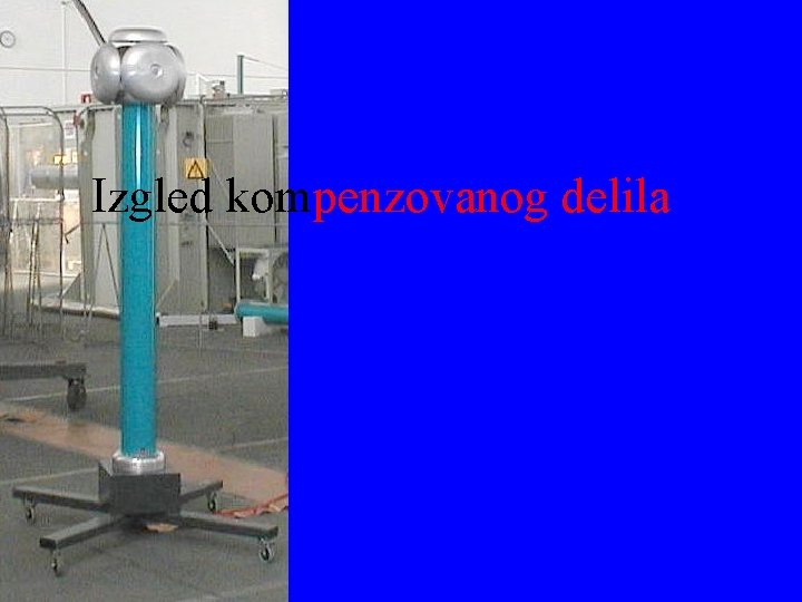 Izgled kompenzovanog delila 