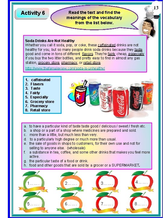 Activity 6 13 Read the text and find the meanings of the vocabulary from Activity 6 13 Read the text and find the meanings of the vocabulary from