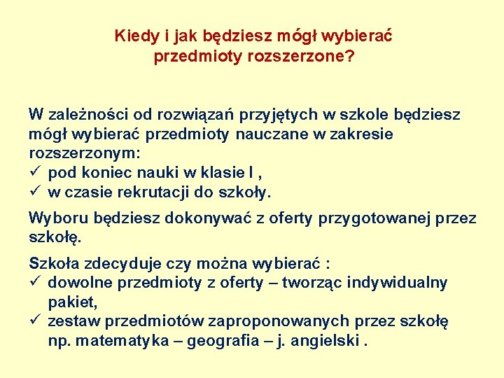 Kiedy i jak będziesz mógł wybierać przedmioty rozszerzone? W zależności od rozwiązań przyjętych w