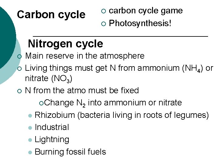 Carbon cycle carbon cycle game ¡ Photosynthesis! ¡ Nitrogen cycle ¡ ¡ ¡ Main