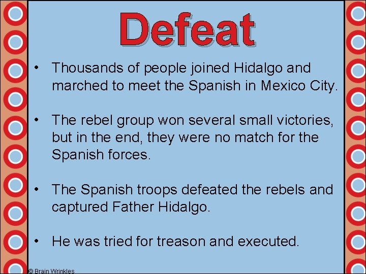 Defeat • Thousands of people joined Hidalgo and marched to meet the Spanish in