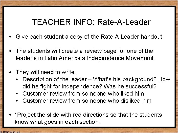 TEACHER INFO: Rate-A-Leader • Give each student a copy of the Rate A Leader