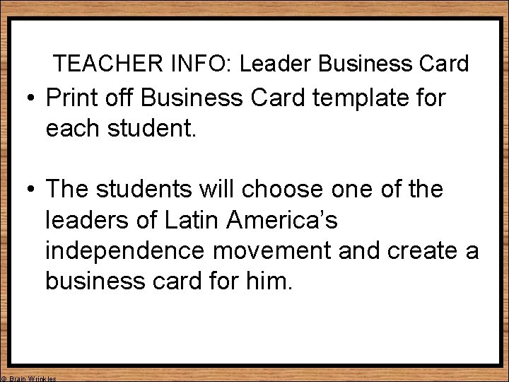 TEACHER INFO: Leader Business Card • Print off Business Card template for each student.