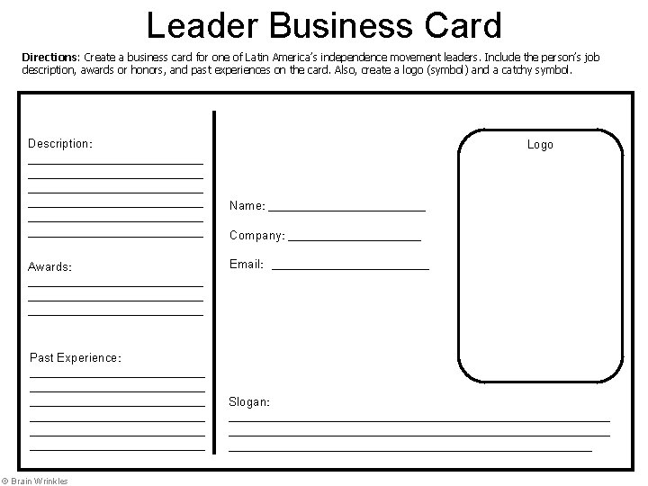 Leader Business Card Directions: Create a business card for one of Latin America’s independence