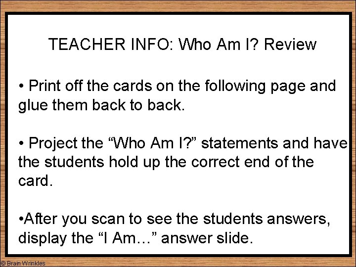 TEACHER INFO: Who Am I? Review • Print off the cards on the following