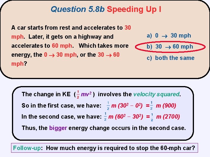 Question 5. 8 b Speeding Up I A car starts from rest and accelerates