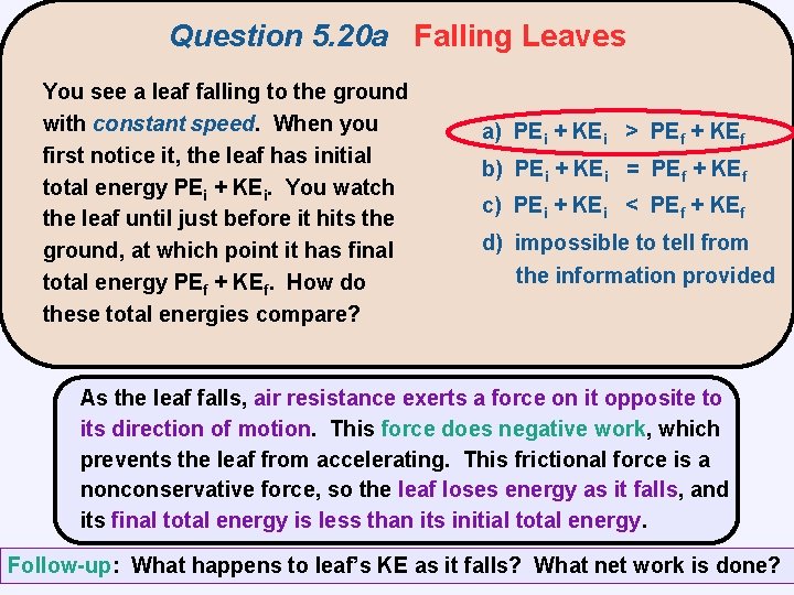 Question 5. 20 a Falling Leaves You see a leaf falling to the ground