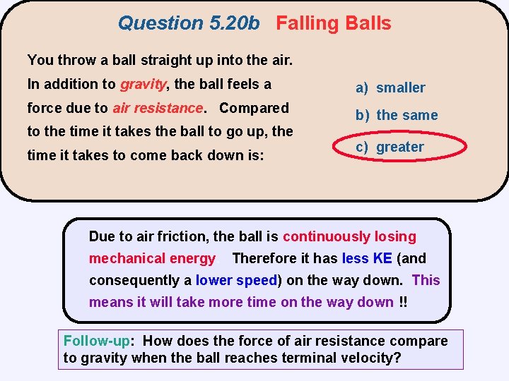 Question 5. 20 b Falling Balls You throw a ball straight up into the