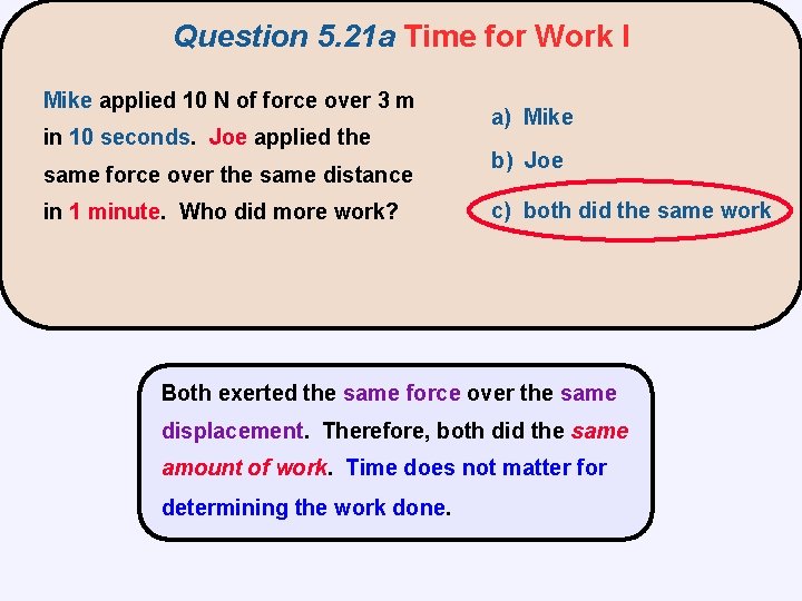 Question 5. 21 a Time for Work I Mike applied 10 N of force