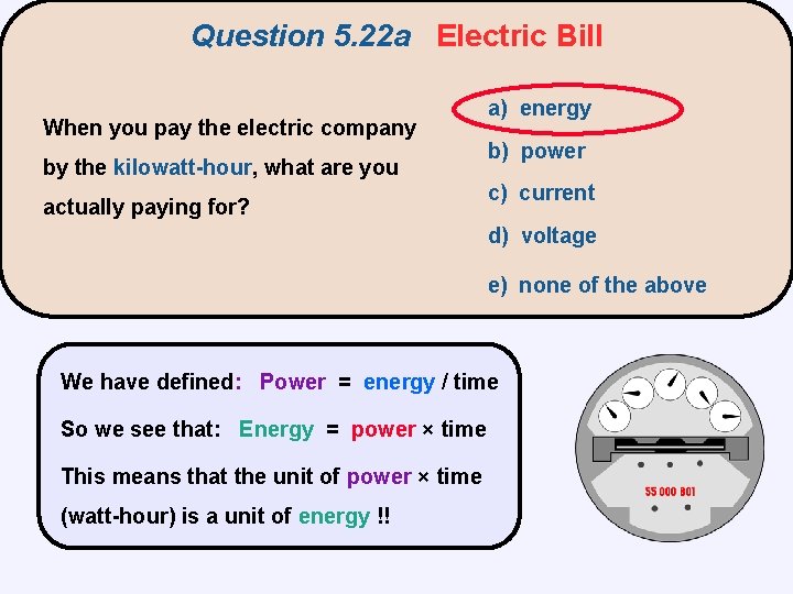 Question 5. 22 a Electric Bill When you pay the electric company by the