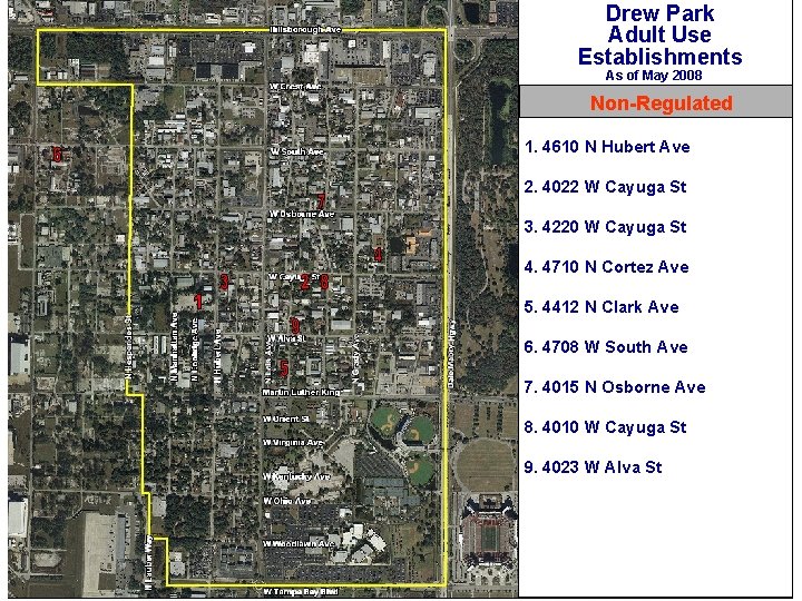 Drew Park Adult Use Establishments As of May 2008 Non-Regulated 1. 4610 N Hubert