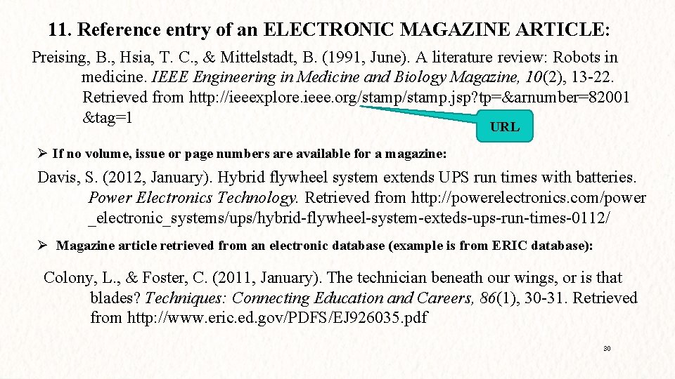11. Reference entry of an ELECTRONIC MAGAZINE ARTICLE: Preising, B. , Hsia, T. C.