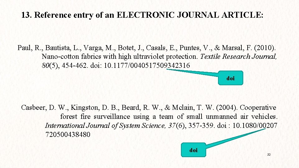 13. Reference entry of an ELECTRONIC JOURNAL ARTICLE: Paul, R. , Bautista, L. ,