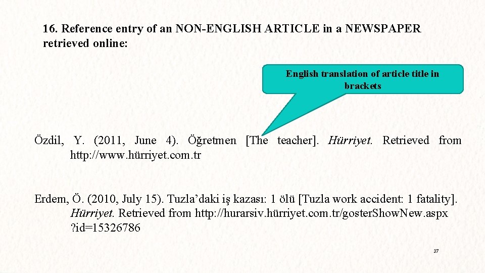 16. Reference entry of an NON-ENGLISH ARTICLE in a NEWSPAPER retrieved online: English translation