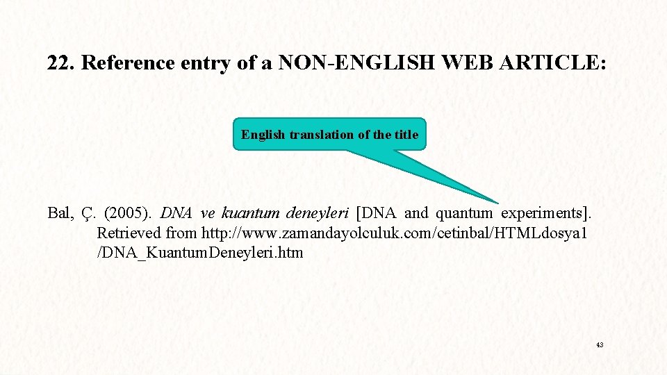 22. Reference entry of a NON-ENGLISH WEB ARTICLE: English translation of the title Bal,
