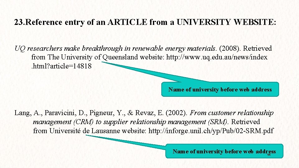 23. Reference entry of an ARTICLE from a UNIVERSITY WEBSITE: UQ researchers make breakthrough