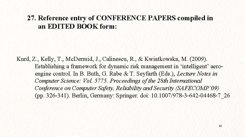 27. Reference entry of CONFERENCE PAPERS compiled in an EDITED BOOK form: Kurd, Z.