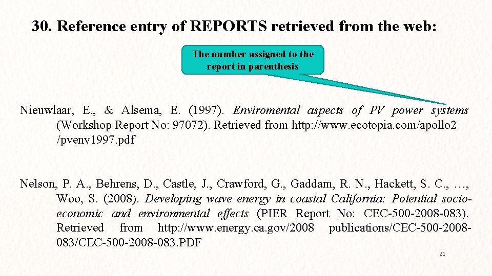 30. Reference entry of REPORTS retrieved from the web: The number assigned to the