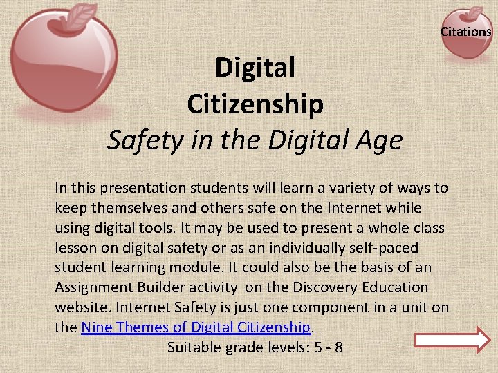 Citations Digital Citizenship Safety in the Digital Age In this presentation students will learn