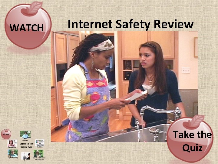 WATCH Internet Safety Review Take the Quiz 